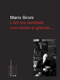 L' art me semblait une chose si grande...: correspondance, manifestes, articles