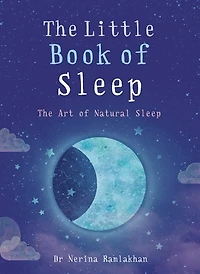 The Little Book of Sleep: Art Natural Sleep