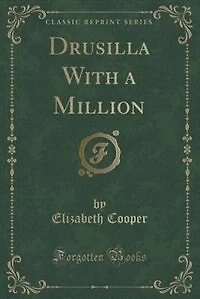Drusilla With a Million (Classic Reprint)