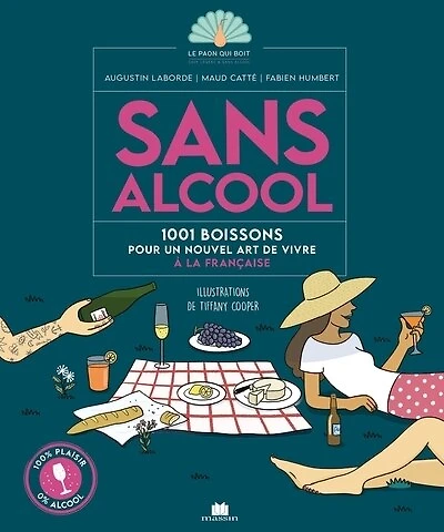 Sans alcool: 1.001 boissons pour un nouvel art de vivre