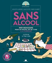 Sans alcool: 1.001 boissons pour un nouvel art de vivre