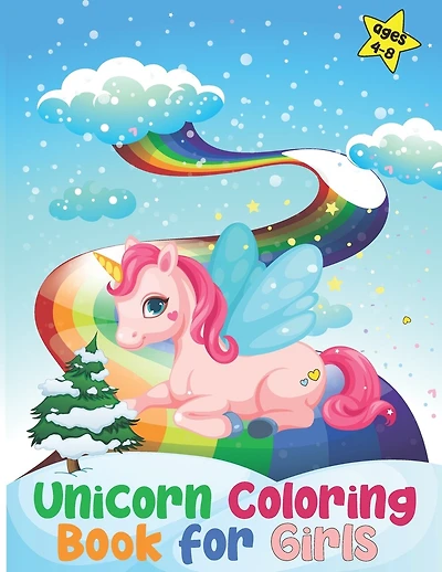 Unicorn coloring book for girls: Unicorn activity book for kids ages 4-8, fun and educational workbook for coloring adorable designs.