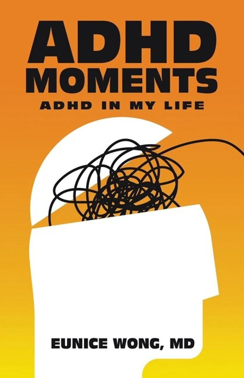 Adhd Moments: My Life