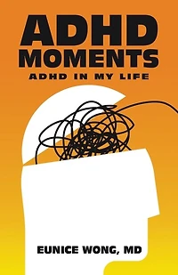 Adhd Moments: My Life