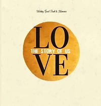 Wedding Guest Book & Memories. Love: The Story of Us: Begin your story at your wedding ceremony.