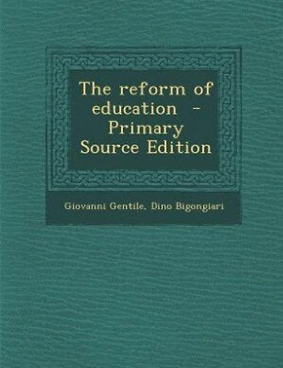 The reform of education  - Primary Source Edition
