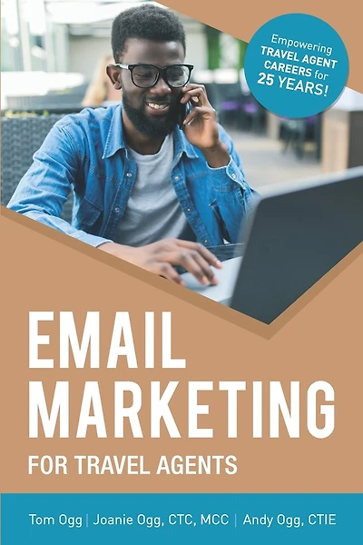 Email Marketing for Travel Agents: 2020 Edition