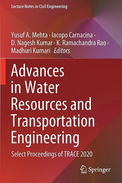 Advances in Water Resources and Transportation Engineering: Select Proceedings of TRACE 2020