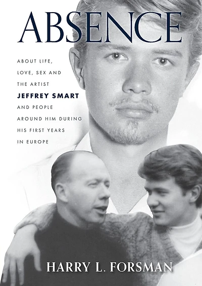 Absence: Life With Jeffrey Smart During His First Years In Europe