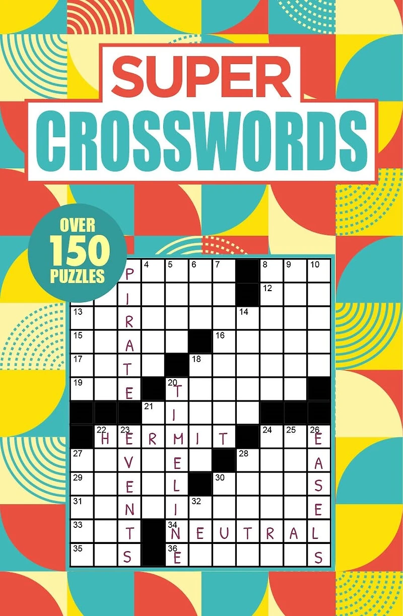 Super Crosswords: Over 150 Puzzles