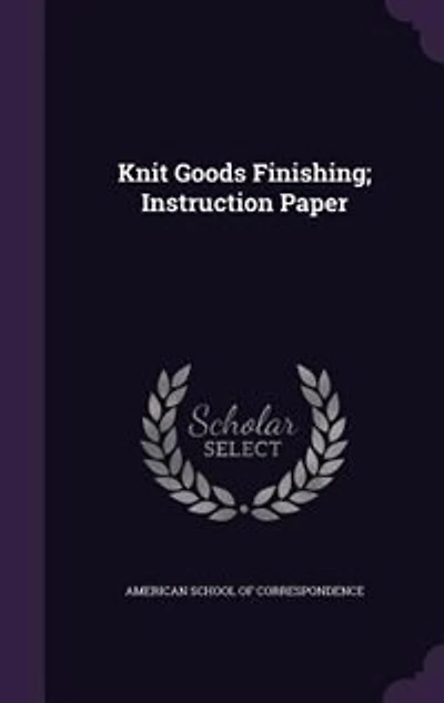 Knit Goods Finishing; Instruction Paper