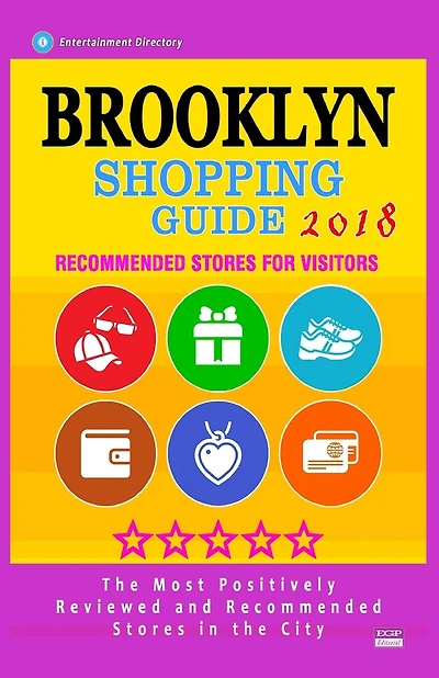 Brooklyn Shopping Guide 2018: Best Rated Stores in Brooklyn, New York City - Stores Recommended for Visitors, (Brooklyn Shopping Guide 2018)