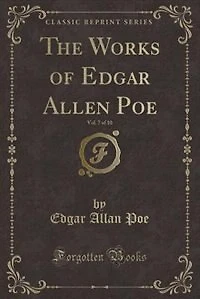 The Works of Edgar Allen Poe, Vol. 7 10: Tales-Fantasy and Extravaganza (Classic Reprint)