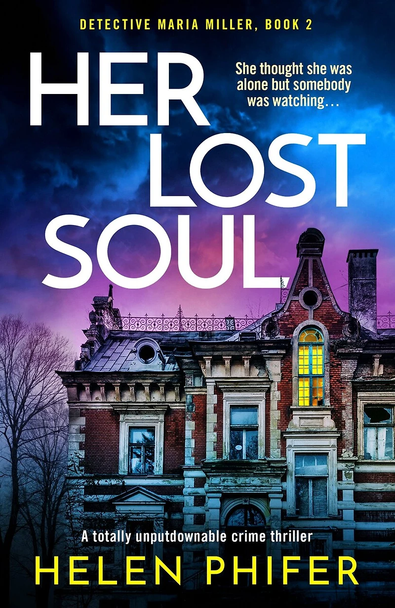 Her Lost Soul: A totally unputdownable crime thriller