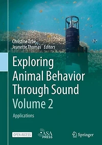 Exploring Animal Behavior Through Sound: Volume 2: Applications