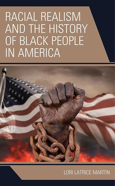 Racial Realism and the History of Black People America
