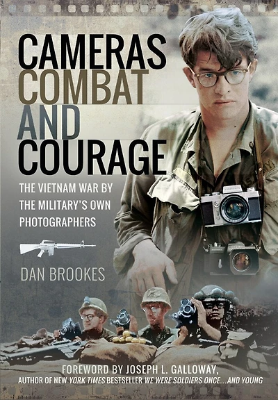 Cameras, Combat And Courage: The Vietnam War By The Military's Own Photographers