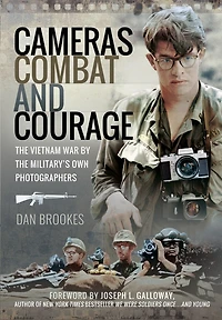 Cameras, Combat And Courage: The Vietnam War By The Military's Own Photographers