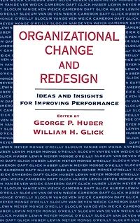 Organizational Change and Redesign: Ideas Insights for Improving Performance