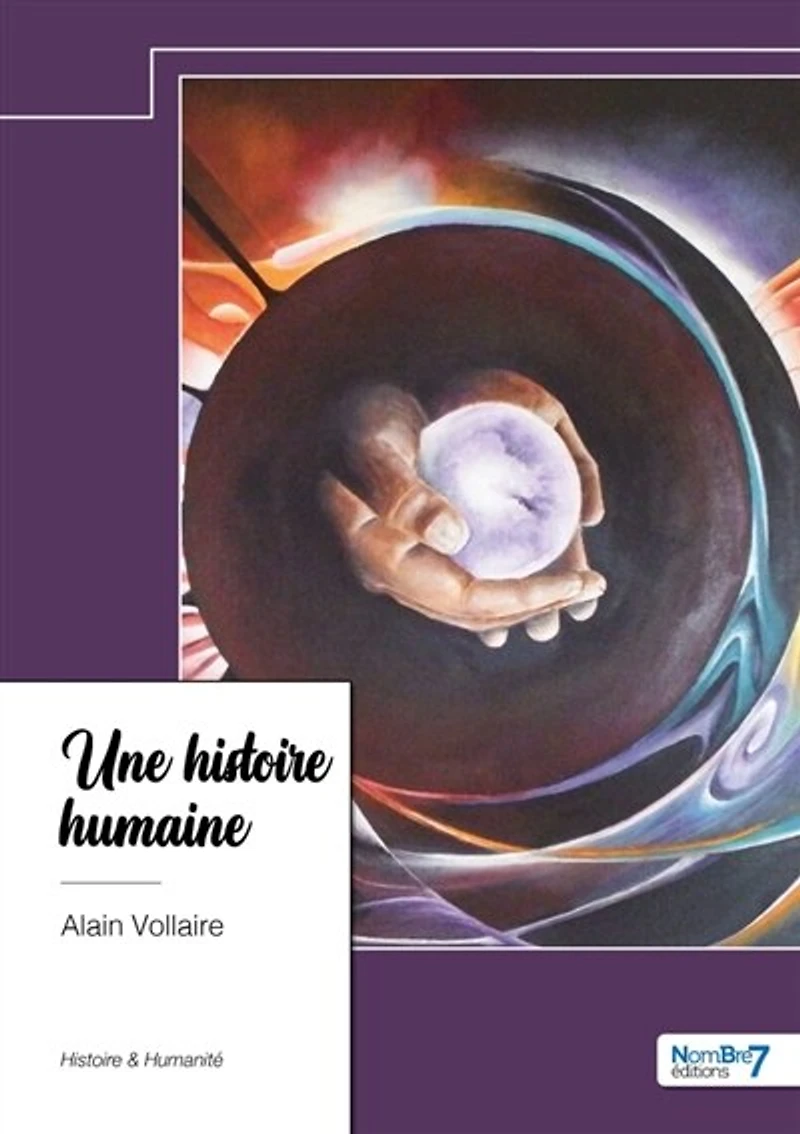 Une Histoire humaine: & Humanité