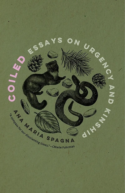 Coiled: Essays on Urgency and Kinship
