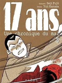 17 ans : une chronique du mal, Vol. 3