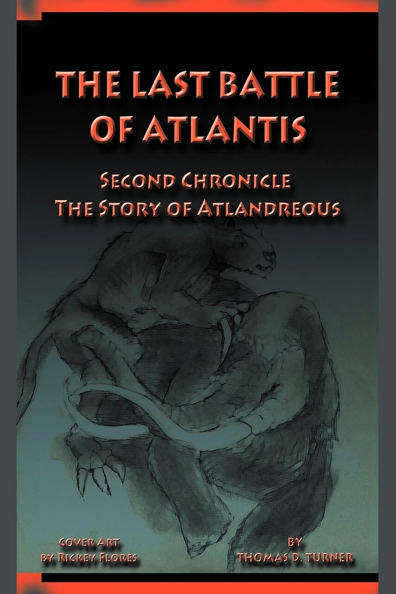 The Last Battle Of Atlantis: Second Chronicle Story Atlandreous