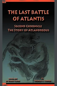 The Last Battle Of Atlantis: Second Chronicle Story Atlandreous