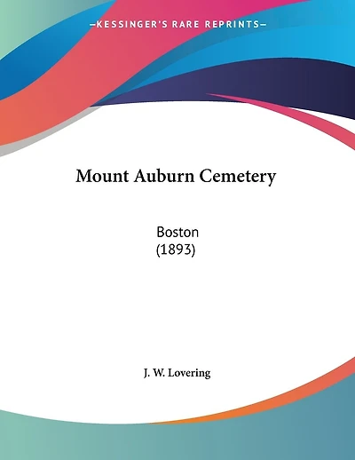 Mount Auburn Cemetery: Boston (1893)