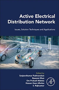 Active Electrical Distribution Network: Issues, Solution Techniques, And Applications