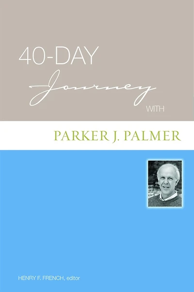 40-Day Journey with Parker J. Palmer