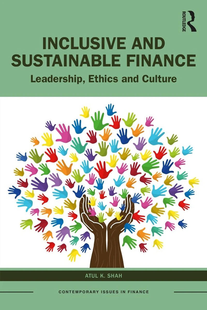 Inclusive and Sustainable Finance: Leadership, Ethics Culture