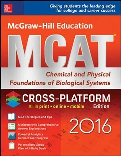 McGraw-Hill Education MCAT: Chemical and Physical Foundations of Biological Systems 2016, Cross-Platform Edition