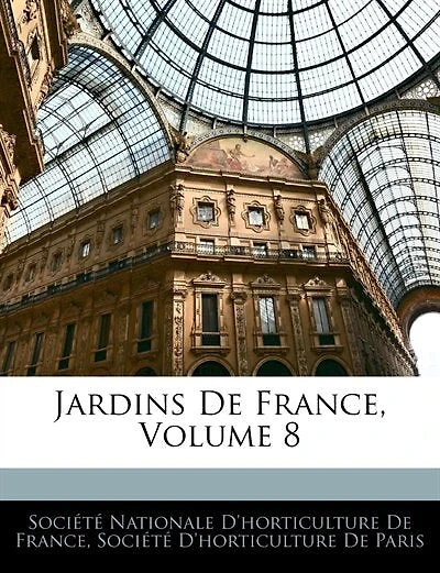 Jardins De France, Volume 8