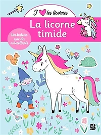 la J'aime les licornes: licorne timide