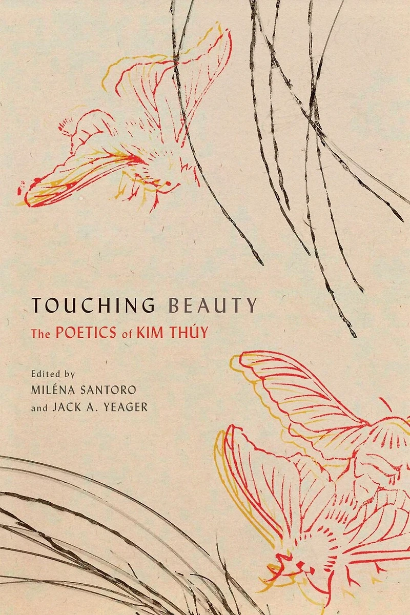 Touching Beauty: The Poetics of Kim Thúy
