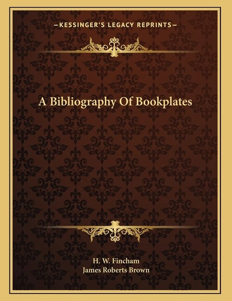 A Bibliography Of Bookplates
