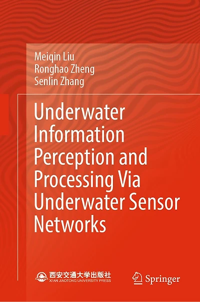 Underwater Information Perception and Processing Via Sensor Networks