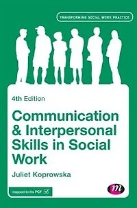 COMMUNICATION AND INTERPERSONA L SKILLS SOCIAL WORK