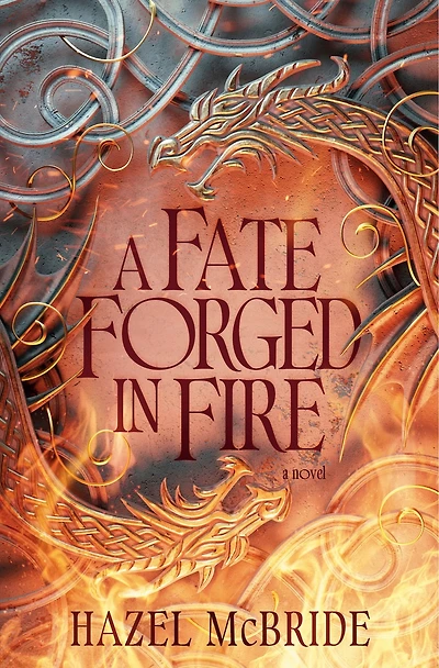A Fate Forged Fire: Bonded to Beasts Novel
