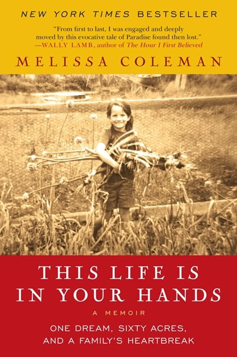 This Life Is Your Hands: One Dream, Sixty Acres, and a Family's Heartbreak