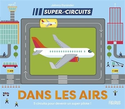 Dans les airs: 5 circuits pour devenir un super pilote !