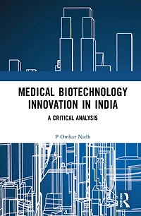 Medical Biotechnology Innovation India: A Critical Analysis
