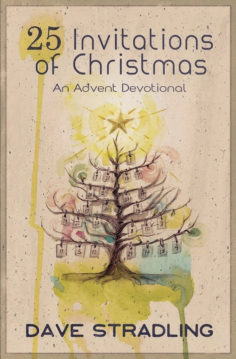 25 Invitations of Christmas: An Advent Devotional