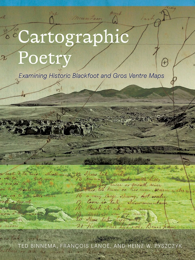 Cartographic Poetry: Examining Historic Blackfoot and Gros Ventre Maps