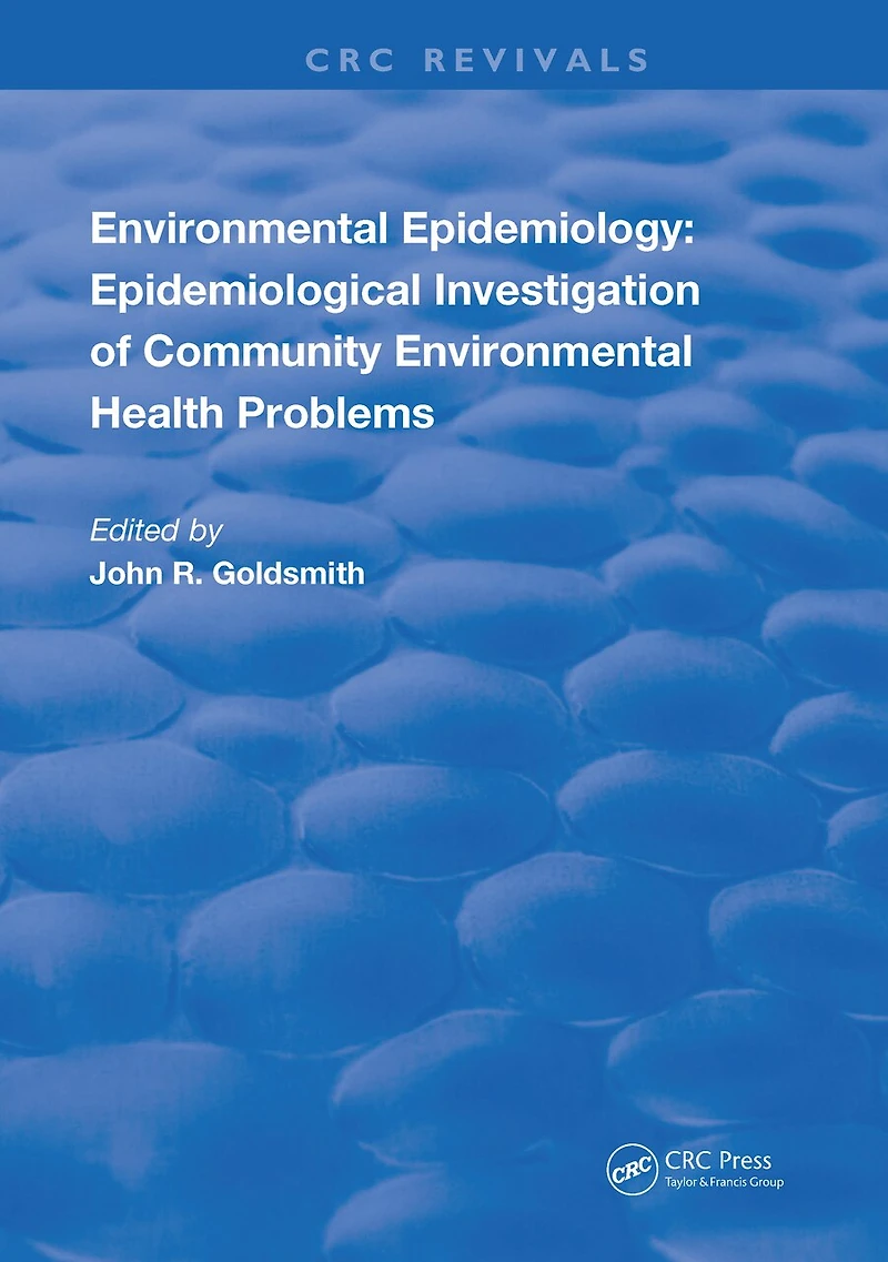 Environmental Epidemiology: Epidemiology Investigation of Community Health Problems