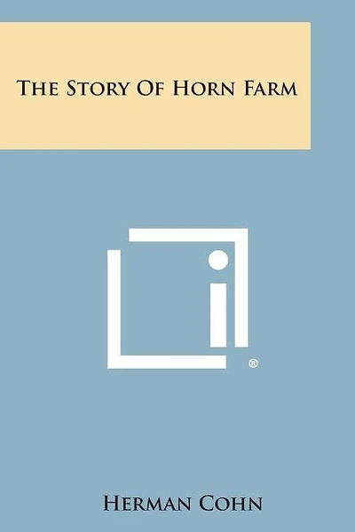 The Story Of Horn Farm