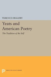 Yeats and American Poetry: the Tradition of Self