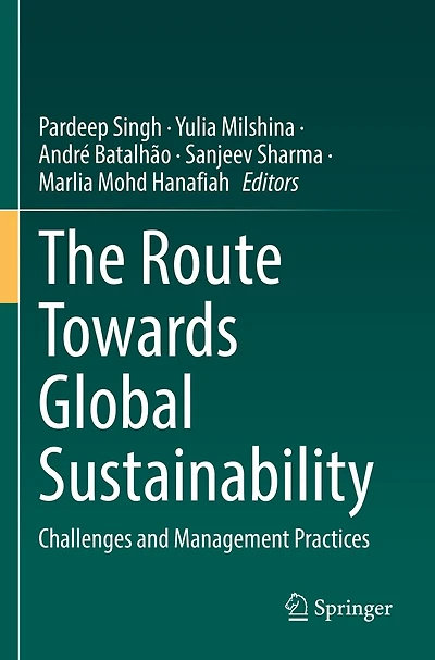 The Route Towards Global Sustainability: Challenges and Management Practices