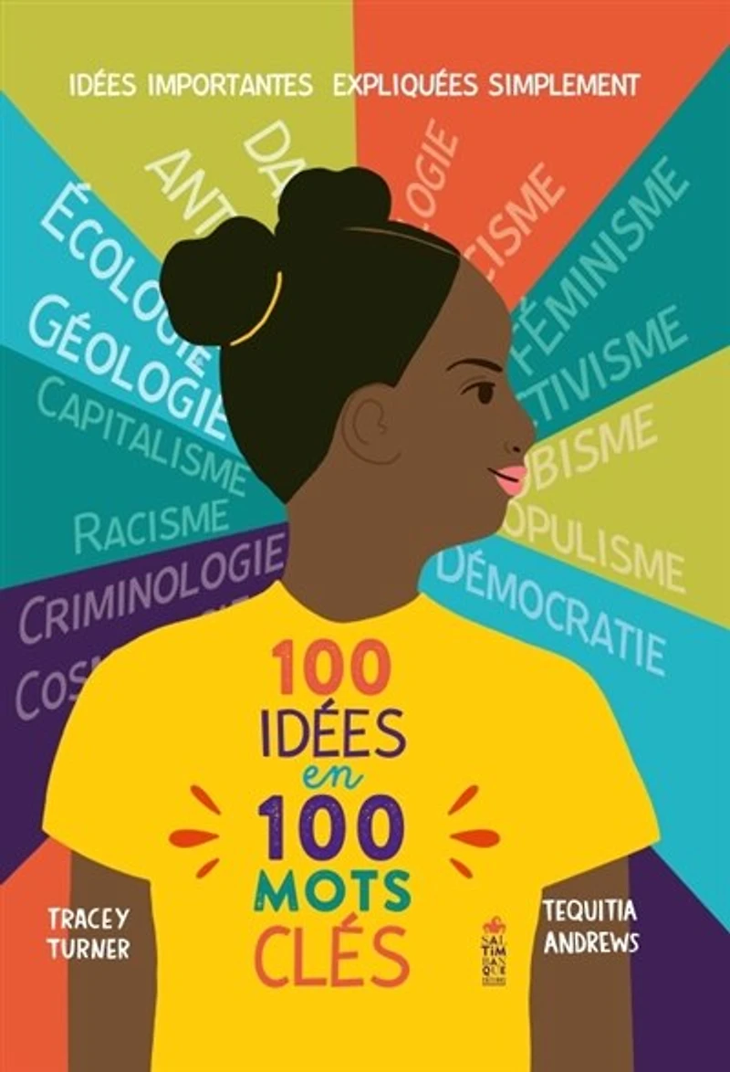 100 idées en 100 mots clés: idées importantes expliquées simplement